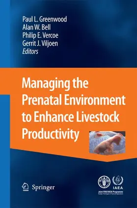 Greenwood / Viljoen / Bell |  Managing the Prenatal Environment to Enhance Livestock Productivity | Buch |  Sack Fachmedien