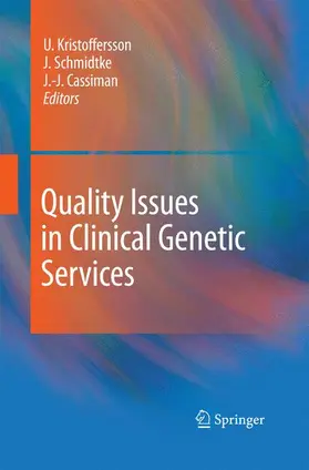 Kristoffersson / Schmidtke / Cassiman | Quality Issues in Clinical Genetic Services | Buch | 978-94-007-9188-6 | sack.de