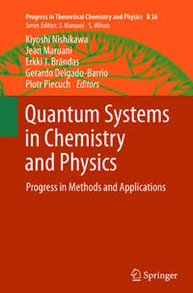 Nishikawa / Maruani / Piecuch |  Quantum Systems in Chemistry and Physics | Buch |  Sack Fachmedien