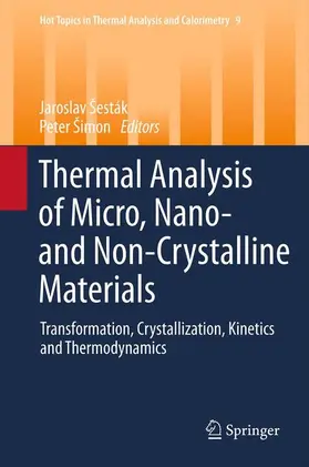 Simon / Šesták |  Thermal analysis of Micro, Nano- and Non-Crystalline Materials | Buch |  Sack Fachmedien