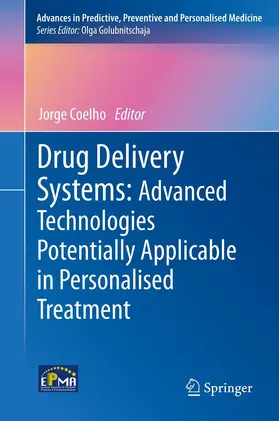 Coelho |  Drug Delivery Systems: Advanced Technologies Potentially Applicable in Personalised Treatment | Buch |  Sack Fachmedien