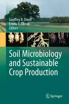Dixon / Tilston | Soil Microbiology and Sustainable Crop Production | Buch | 978-94-007-9423-8 | sack.de