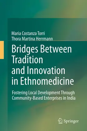 Herrmann / Torri |  Bridges Between Tradition and Innovation in Ethnomedicine | Buch |  Sack Fachmedien