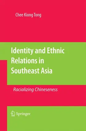 Tong |  Identity and Ethnic Relations in Southeast Asia | Buch |  Sack Fachmedien