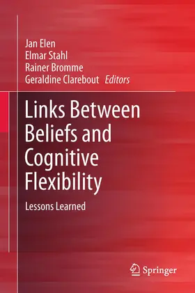Elen / Clarebout / Stahl |  Links Between Beliefs and Cognitive Flexibility | Buch |  Sack Fachmedien