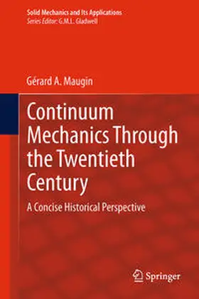 Maugin |  Continuum Mechanics Through the Twentieth Century | Buch |  Sack Fachmedien
