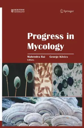 Rai / University of Debrecen Dept. Plant Protection |  Progress in Mycology | Buch |  Sack Fachmedien