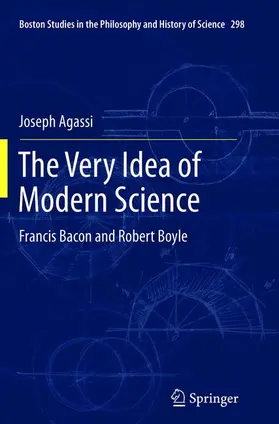 Agassi |  The Very Idea of Modern Science | Buch |  Sack Fachmedien