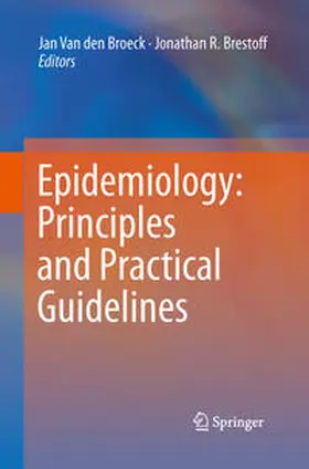 Brestoff / Van den Broeck |  Epidemiology: Principles and Practical Guidelines | Buch |  Sack Fachmedien