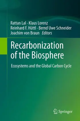 Lal / Lorenz / von Braun |  Recarbonization of the Biosphere | Buch |  Sack Fachmedien