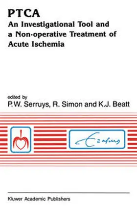 Serruys / Simon / Beatt |  PTCA An Investigational Tool and a Non-Operative Treatment of Acute Ischemia | eBook | Sack Fachmedien