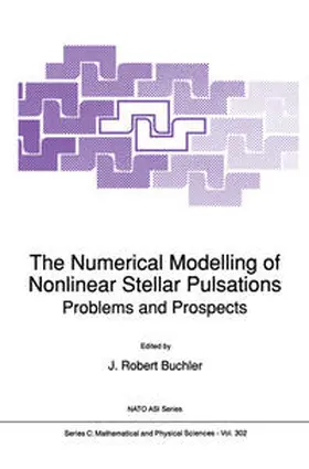 Buchler | The Numerical Modelling of Nonlinear Stellar Pulsations | E-Book | www2.sack.de