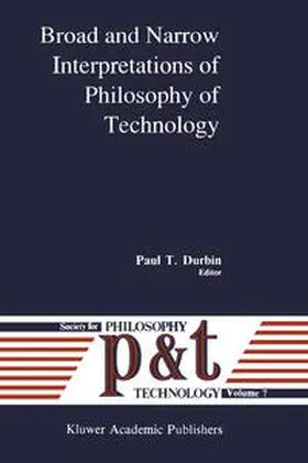 Durbin |  Broad and Narrow Interpretations of Philosophy of Technology | eBook | Sack Fachmedien