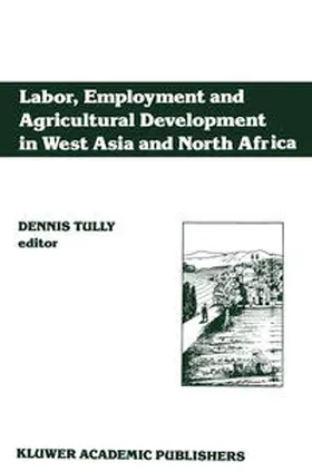 Tully | Labor, Employment and Agricultural Development in West Asia and North Africa | E-Book | sack.de