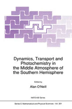 O'Neill |  Dynamics, Transport and Photochemistry in the Middle Atmosphere of the Southern Hemisphere | eBook | Sack Fachmedien