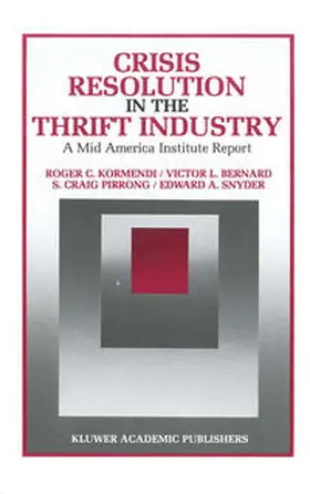 Kormendi / Bernard / Pirrong |  Crisis Resolution in the Thrift Industry | eBook | Sack Fachmedien