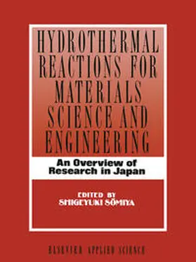 Somiya |  Hydrothermal Reactions for Materials Science and Engineering | eBook | Sack Fachmedien