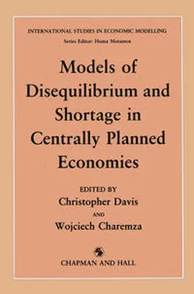Davis / Charemza |  Models of Disequilibrium and Shortage in Centrally Planned Economies | eBook | Sack Fachmedien