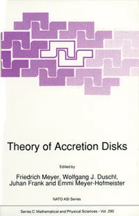 Meyer / Duschl / Frank |  Theory of Accretion Disks | eBook | Sack Fachmedien