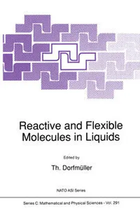 Dorfmüller |  Reactive and Flexible Molecules in Liquids | eBook | Sack Fachmedien