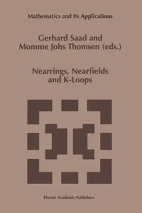 Saad / Thomsen |  Nearrings, Nearfields and K-Loops | eBook | Sack Fachmedien