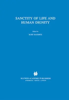 Bayertz | Sanctity of Life and Human Dignity | E-Book | sack.de