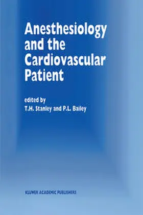 Stanley / Bailey |  Anesthesiology and the Cardiovascular Patient | eBook | Sack Fachmedien