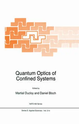 Ducloy / Bloch | Quantum Optics of Confined Systems | E-Book | sack.de