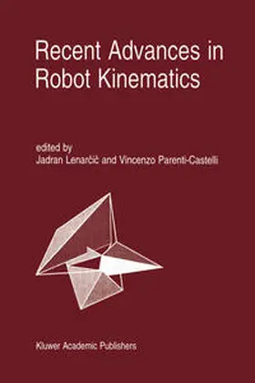 Lenarcic / Lenarcic / Parenti Castelli |  Recent Advances in Robot Kinematics | eBook | Sack Fachmedien