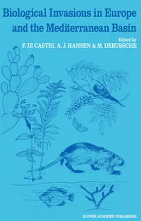 di Castri / Hansen / Debussche |  Biological Invasions in Europe and the Mediterranean Basin | eBook | Sack Fachmedien