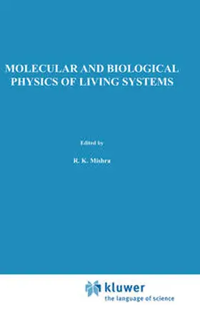 Mishra |  Molecular and Biological Physics of Living Systems | eBook | Sack Fachmedien