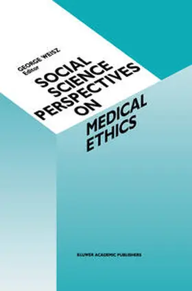 Weisz |  Social Science Perspectives on Medical Ethics | eBook | Sack Fachmedien