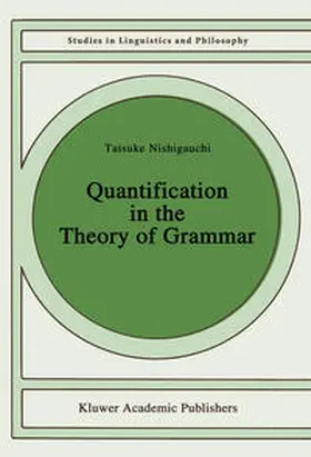 Nishigauchi |  Quantification in the Theory of Grammar | eBook | Sack Fachmedien