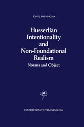 Drummond |  Husserlian Intentionality and Non-Foundational Realism | eBook | Sack Fachmedien