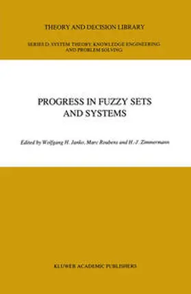 Janko / Roubens / Zimmermann |  Progress in Fuzzy Sets and Systems | eBook | Sack Fachmedien