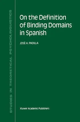 Padilla |  On the Definition of Binding Domains in Spanish | eBook | Sack Fachmedien