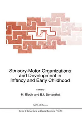 Bloch / Bertenthal |  Sensory-Motor Organizations and Development in Infancy and Early Childhood | eBook | Sack Fachmedien