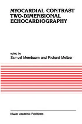 Meerbaum / Meltzer |  Myocardial Contrast Two-dimensional Echocardiography | eBook | Sack Fachmedien