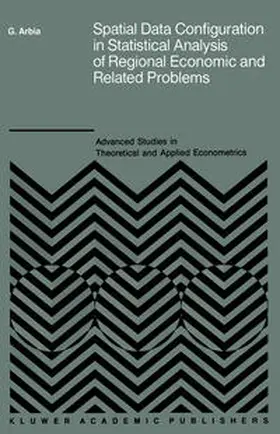Arbia | Spatial Data Configuration in Statistical Analysis of Regional Economic and Related Problems | E-Book | sack.de