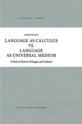 Kusch | Language as Calculus vs. Language as Universal Medium | E-Book | www2.sack.de