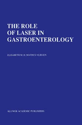 Mathus-Vliegen |  The Role of Laser in Gastroenterology | eBook | Sack Fachmedien