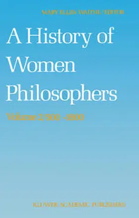 Waithe |  A History of Women Philosophers | eBook | Sack Fachmedien