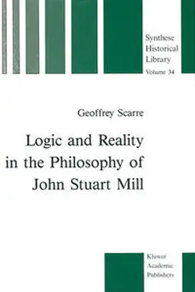 Scarre |  Logic and Reality in the Philosophy of John Stuart Mill | eBook | Sack Fachmedien