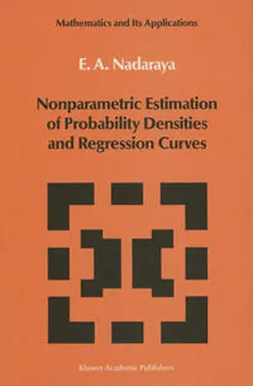 Nadaraya | Nonparametric Estimation of Probability Densities and Regression Curves | E-Book | sack.de