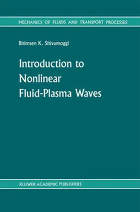 Shivamoggi |  Introduction to Nonlinear Fluid-Plasma Waves | eBook | Sack Fachmedien