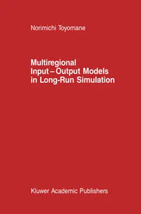 Toyomane |  Multiregional Input — Output Models in Long-Run Simulation | eBook | Sack Fachmedien