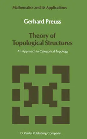 Preuß |  Theory of Topological Structures | eBook | Sack Fachmedien