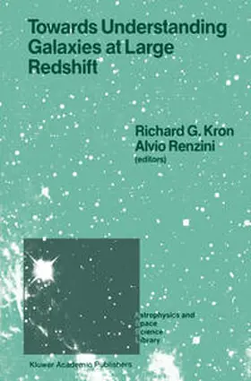 Kron / Renzini | Towards Understanding Galaxies at Large Redshift | E-Book | sack.de