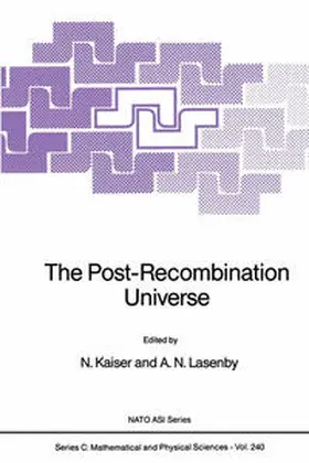 Kaiser / Lasenby |  The Post-Recombination Universe | eBook | Sack Fachmedien