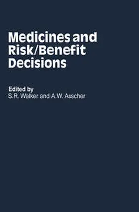 Walker / Asscher |  Medicines and Risk/Benefit Decisions | eBook | Sack Fachmedien